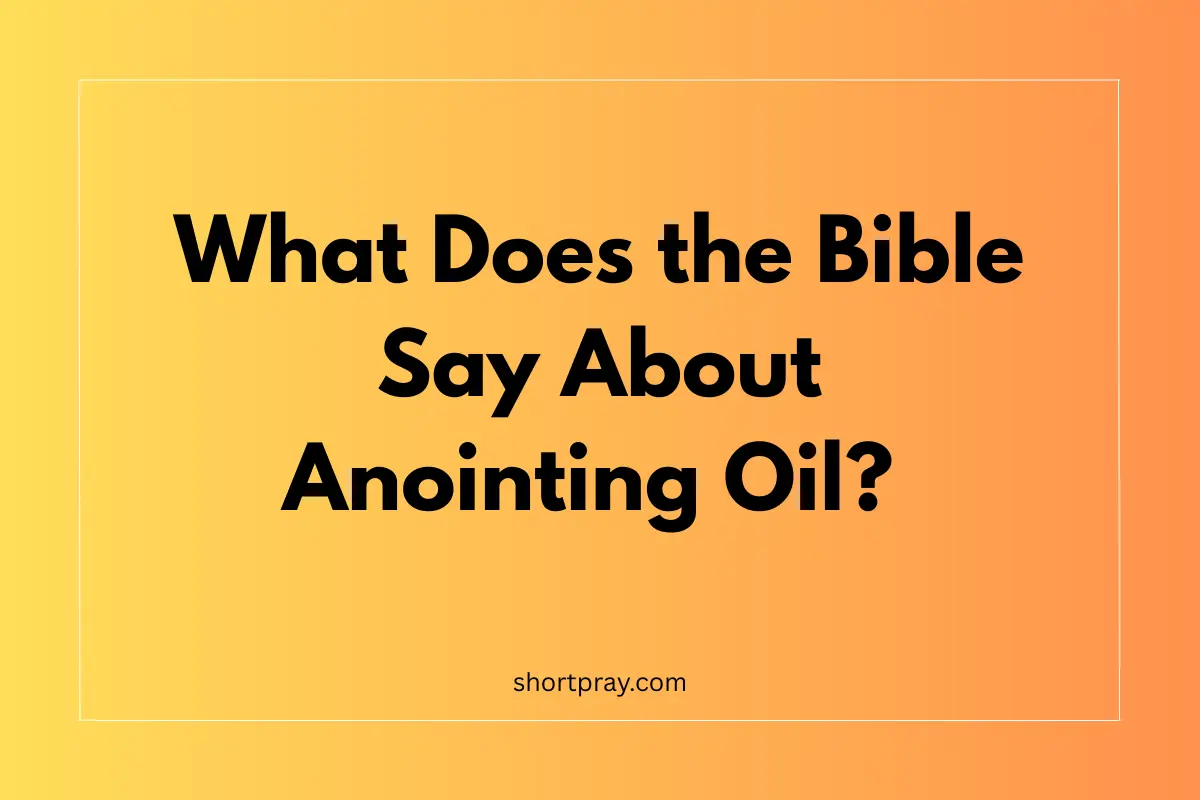 anointing oil prayers