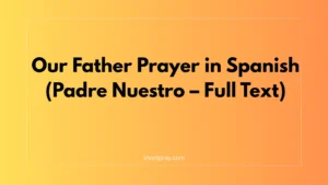 Our Father Prayer in Spanish (Padre Nuestro – Full Text)