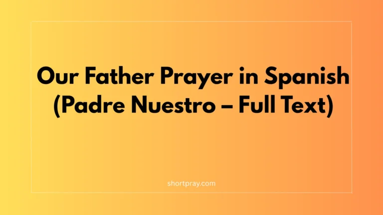 Our Father Prayer in Spanish (Padre Nuestro – Full Text)