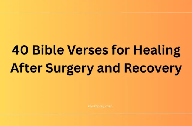 40 Bible verses for healing after surgery and recovery