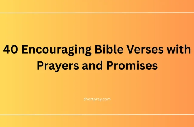 40 encouraging Bible verses with prayers and promises